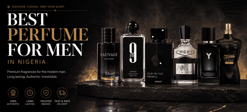 Best Perfume for Men in Nigeria 2026: 15 Long Lasting Fragrances Worth Buying